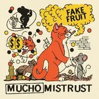 While Supplies Last Mucho Mistrust