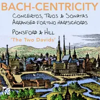 Reduced Price Bach-Centricity - Concertos, Trios & Sonatas