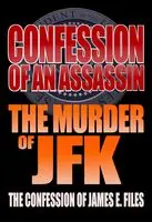 Confession Of An Assassin: The Murder Of Jfk Reduced Price