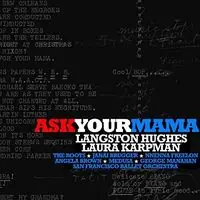 Ask Your Mama (Poetry By Langston Hughes) Crafted