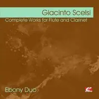 Scelsi: Complete Works For Flute And Clarinet Big Sale
