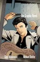 Elvis: The Official Graphic Novel - Deluxe Limited Edition Book Limited Time