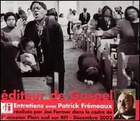 Editeur de Gospel: Entretiens Avec Patrick Fremeaux Deal