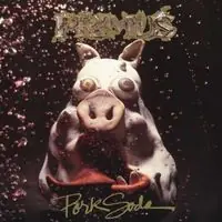 Pork Soda [2LP] Fan Favorite
