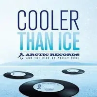 Handmade Cooler Than Ice: TheArctic Records Story
