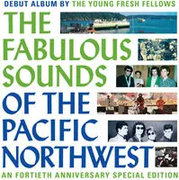 Fabulous Sounds Of The Pacific Northwest (40th Ann Hot Deal