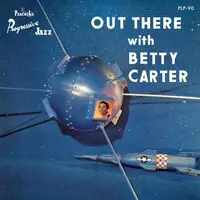 High Quality Out There With Betty Carter (Verve By Request)