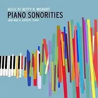 No Minimum Order Betty R. Wishart: Piano Sonorities