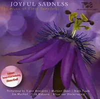 Certified Joyful Sadness: The Music of Vince Benedetti